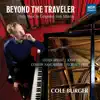Cole Burger - Beyond The Traveler - Piano Music by Composers From Arkansas